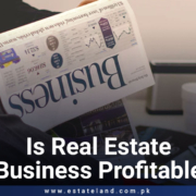 Is Real Estate Profitable Business in Pakistan in 2021