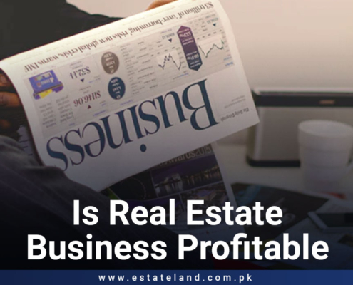 Is Real Estate Profitable Business in Pakistan in 2021