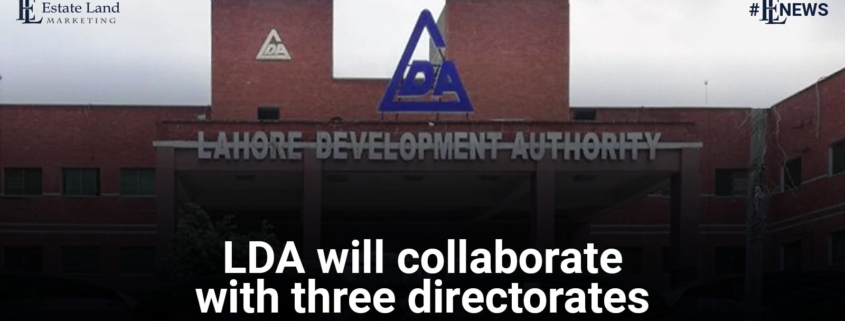 LDA will collaborate with three directorates