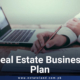 The Ultimate Guide to Create a Real Estate Business Plan