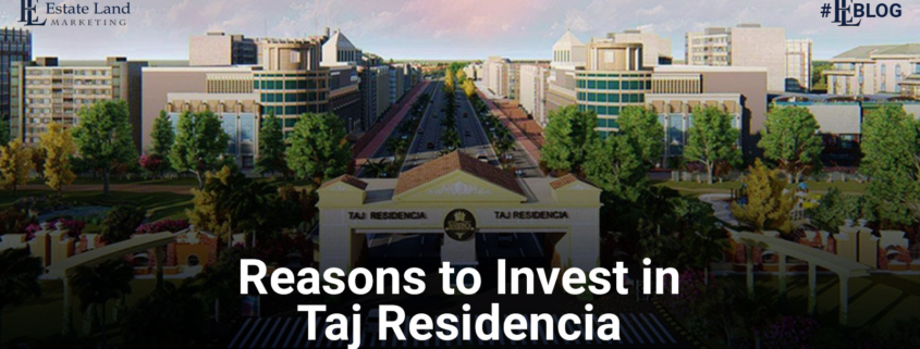 Reasons to Invest in Taj Residencia Islamabad in 2021