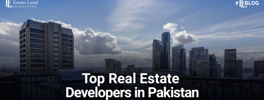 Top Real Estate Developers in Pakistan