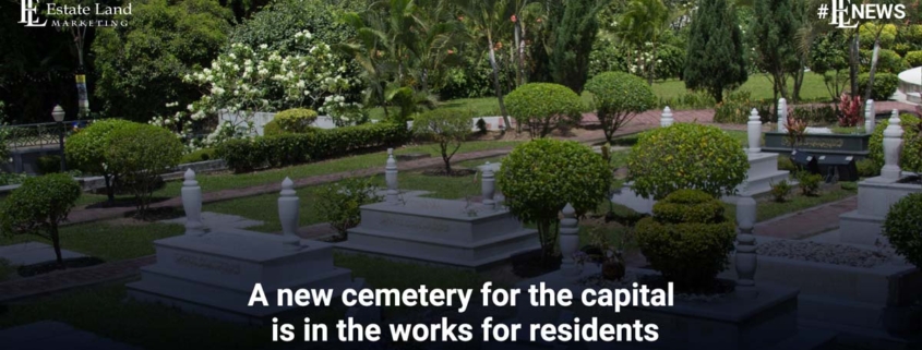 A new cemetery for the capital is in the works for residents