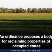 An ordinance proposes a body for reclaiming properties of occupied states