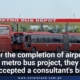 For the completion of airport metro bus project, they accepted a consultant's bid