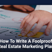 A Guide to a Foolproof Real Estate Marketing Plan in 2021