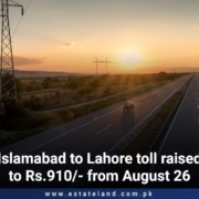 Islamabad to Lahore toll raised to Rs.910/- from August 26