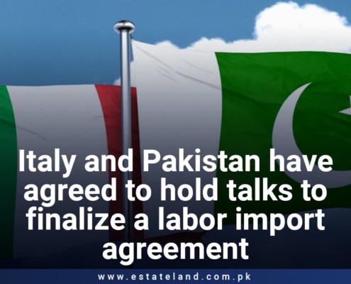 Italy and Pakistan have agreed to hold talks to finalize a labor import agreement