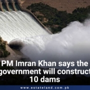 PM Imran Khan says the government will construct 10 dams at the opening of fifth extension of Tarbela Dam
