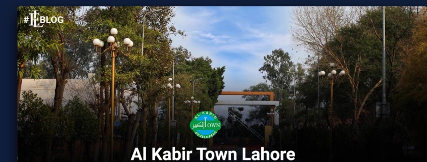 Al Kabir Town Lahore