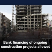 Bank financing of ongoing construction projects allowed