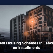 Best Housing Schemes in Lahore on Installments
