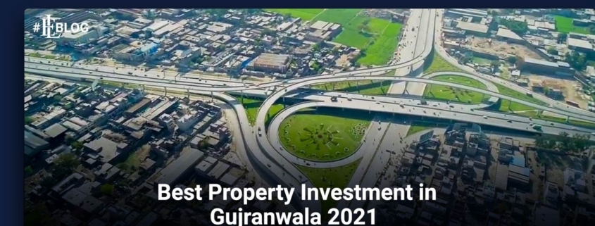 Best Property Investment in Gujranwala in 2021