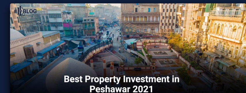 Best Property Investment in Peshawar in 2021