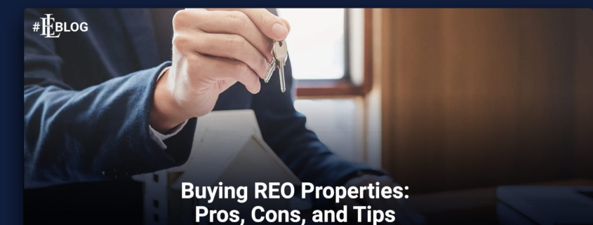 Buying REO Properties: Pros, Cons, and Tips