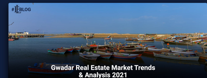 Gwadar Real Estate Market Trends & Analysis 2021