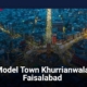 Model Town Khurrianwala Faisalabad