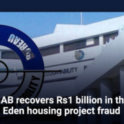 NAB recovers Rs1 billion in the Eden housing project fraud