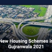 New Housing Schemes in Gujranwala 2021 to 2022
