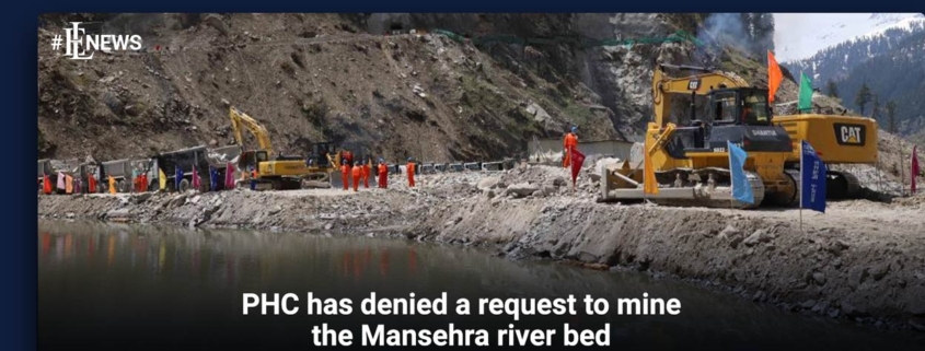 PHC has denied a request to mine the Mansehra river bed