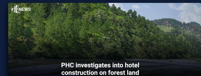 PHC investigates into hotel construction on forest land