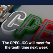 The CPEC JCC will meet for the tenth time next week