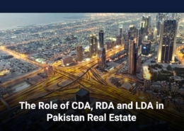 The Role of CDA, RDA, and LDA in Pakistan Real Estate