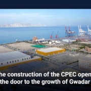 The construction of the CPEC opens the door to the growth of Gwadar