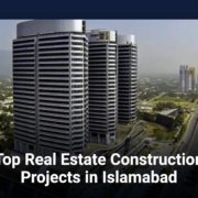 Top Real Estate Construction Projects in Islamabad