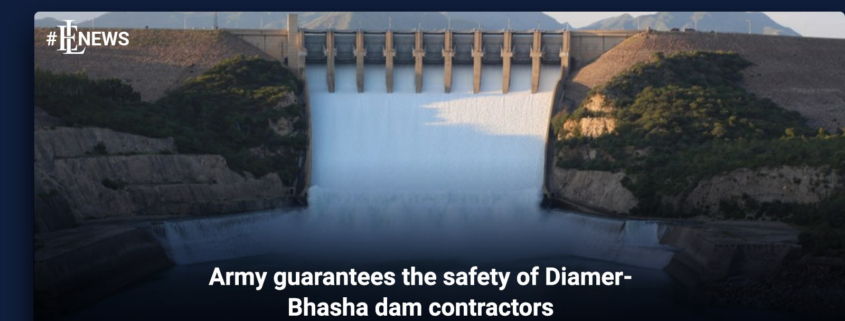 Army guarantees the safety of Diamer-Bhasha dam contractors