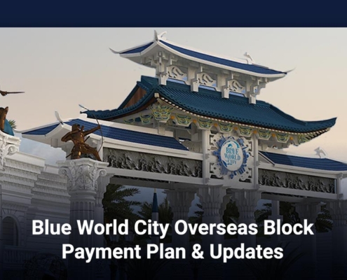 Blue World City Overseas Block Payment Plan & Updates