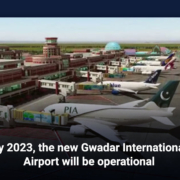 By 2023, the new Gwadar International Airport will be operational