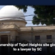 Ownership of Tejori Heights site given to a lawyer by SC