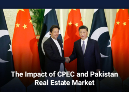 The Impact of China Pakistan Economic Corridor and Pakistan Real Estate Market