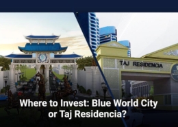 Where to Invest: Blue World City or Taj Residencia