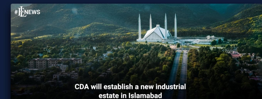 CDA will establish a new industrial estate in Islamabad