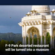 F-9 Park deserted restaurant will be turned into a museum