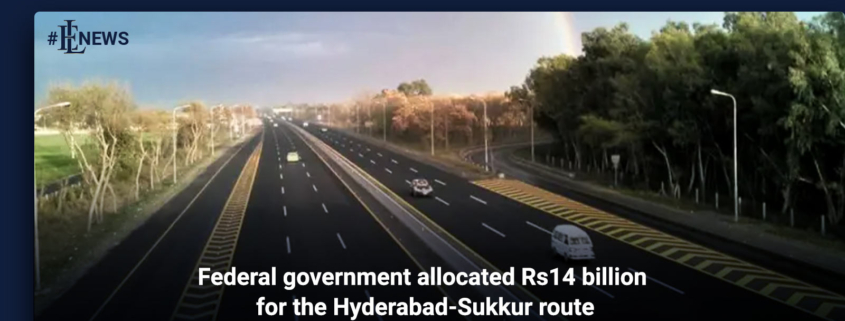 Federal government allocated Rs14 billion for the Hyderabad-Sukkur route