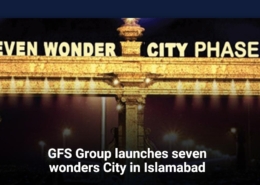 GFS Builders Group launches seven wonders City in Islamabad