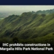 IHC prohibits constructions in Margalla Hills Park National Park
