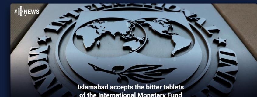 Islamabad accepts the bitter tablets of the International Monetary Fund
