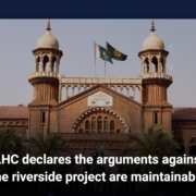 LHC declares the arguments against the riverside project are maintainable