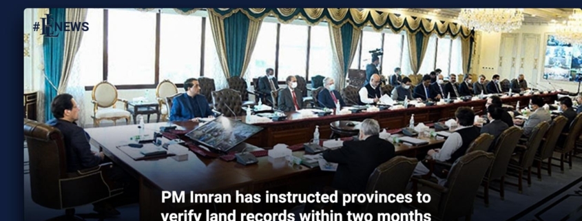 PM Imran has instructed provinces to verify land records within two months