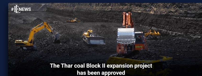 The Thar coal Block II expansion project has been approved