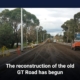 The reconstruction of the old GT Road has begun