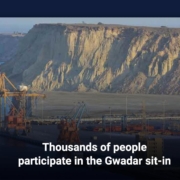 Thousands of people participate in the Gwadar sit-in