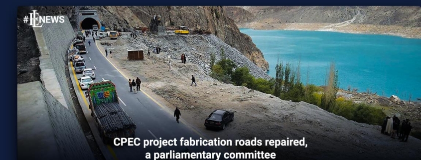 CPEC project fabrication roads repaired, a parliamentary committee