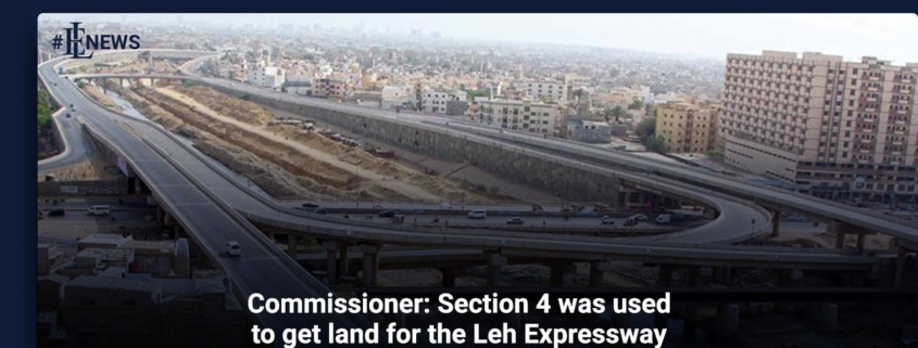 Commissioner: Section 4 was used to get land for the Leh Expressway