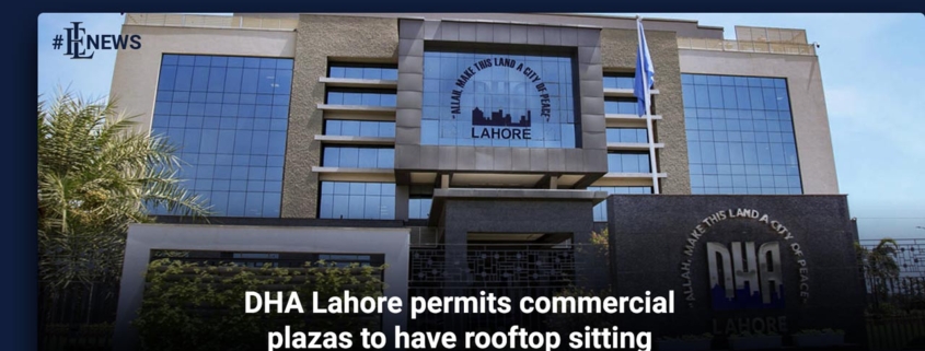 DHA Lahore permits commercial plazas to have rooftop sitting