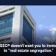 SECP doesn't want you to invest in "real estate segregation."